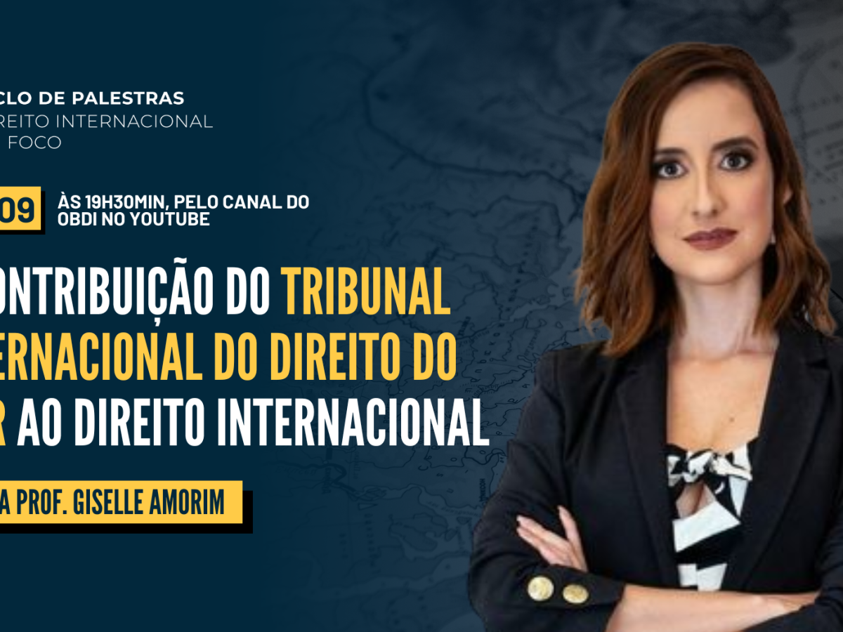 Palestra: “A Contribuição do Tribunal Internacional do Direito do Mar ao Direito Internacional